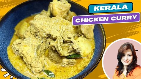 Kerala Style Chicken Curry Chicken Curry In Coconut Milk Malabar