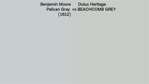 Benjamin Moore Pelican Gray 1612 Vs Dulux Heritage BEACHCOMB GREY