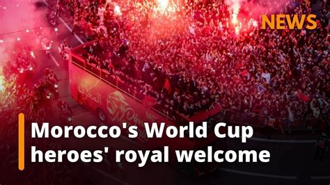 Morocco S World Cup Heroes Given Royal Welcome Home Youtube