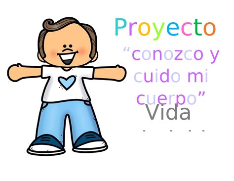 Proyecto Cuido Mi Cuerpo Proyecto Conozco Y Cuido Mi Cuerpo Vida