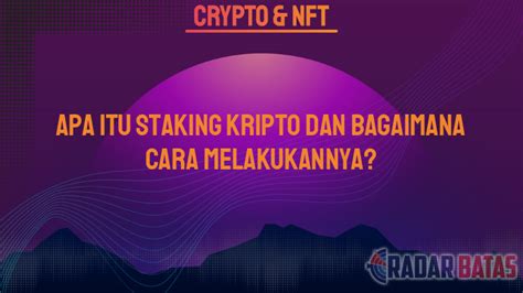 Apa Itu Staking Kripto Dan Bagaimana Cara Melakukannya