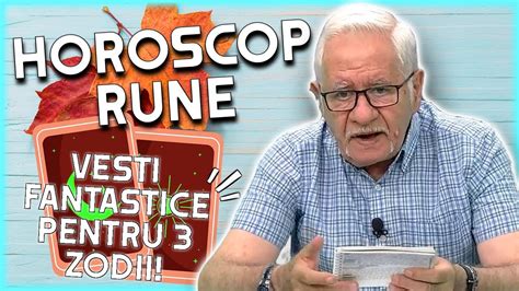 Horoscop Rune 30 Octombrie 5 Noiembrie 2023 Realizat De Mihai