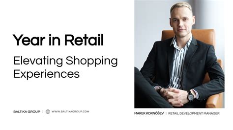 Year in Retail: Elevating Shopping Experiences