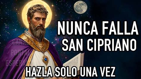 SAN CIPRIANO PODEROSA ORACIÓN PARA QUE TE LLAME YA ORACIÓN MUY