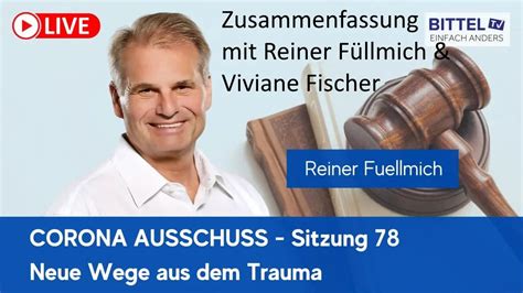 Corona Ausschuss Zusammenfassung Mit Reiner F Llmich U Viviane