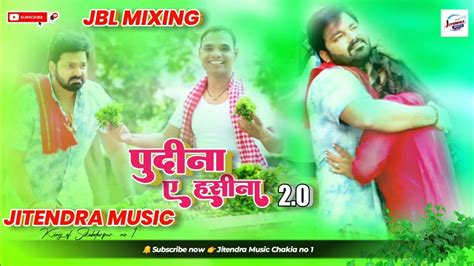 Pawan Singh Ke Gana 2022 New Bhojpuri Dj Remix Song 2022 Superhit Bhojpuri Dj Remix 2022 Dj