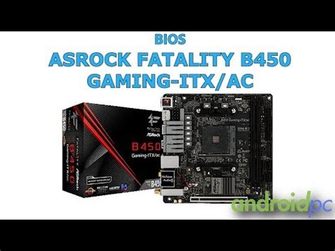 BIOS ASRock Fatality B450 Gaming ITX AC YouTube