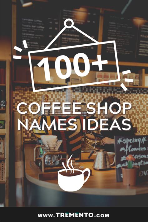 100 Creative Coffee Shop Name Ideas Tremento In 2023 Coffee Shop