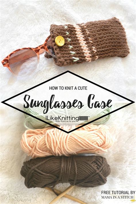 How To Knit A Cute Sunglasses Case I Like Knitting