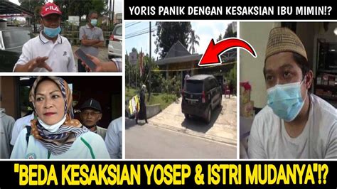 Kesaksian Yosep Dan Istri Mudanya Mengarah Ke Yoris Youtube