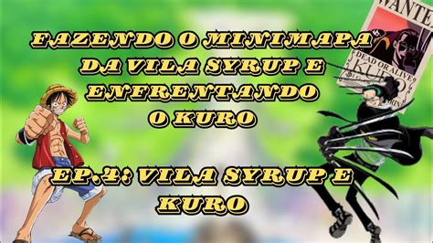 4 VÍDEO DA SÉRIE DE ONE PIECE ROMANCE DOWN Ep 4 explorando vila