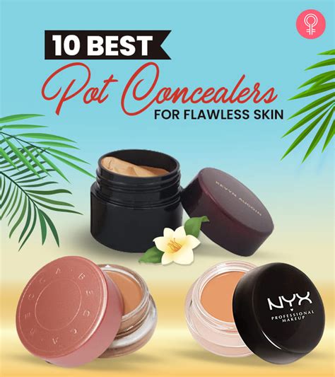 10 Best Makeup Artist Approved Pot Concealers Of 2024