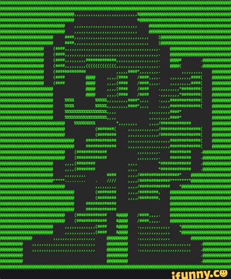 Ascii_art memes. Best Collection of funny Ascii_art pictures on iFunny