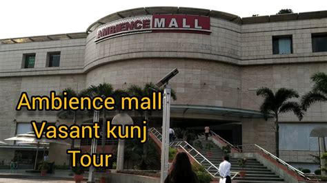 Ambience Mall Vasant Kunj Delhi Tour Dlf Promenade Youtube