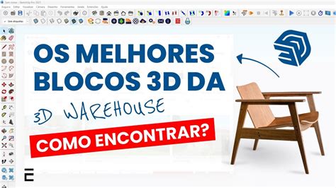 Como Encontrar Os Melhores Blocos D Na D Warehouse Do Sketchup Youtube