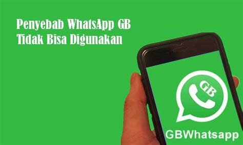 Beberapa Kendala Penyebab Aplikasi Whatsapp Gb Tidak Bisa Digunakan