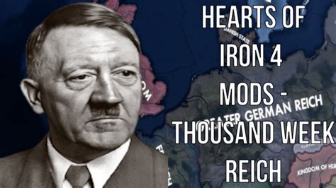 Hearts Of Iron Mods Thousand Week Reich What If Germany Won World