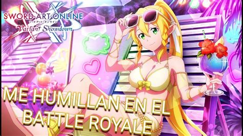 ME HUMILLAN EN EL BATTLE ROYALE EN SAO VARIANT SHOWDOWN YouTube