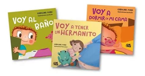 3 Libros Carolina Mora Voy Al Baño Cama Hermanito Cuotas sin