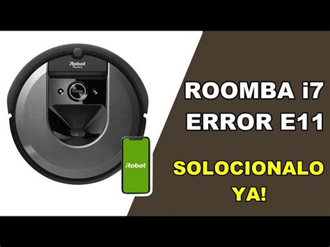 Solución al error 11 en Roomba Cómo resolver este problema y mantener