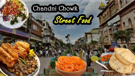 Chandni Chowk Best Street Food EAT GOOD FEEL GOOD YouTube