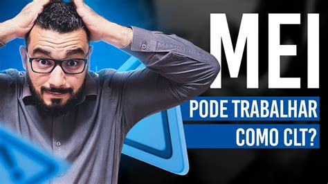 Mei Pode Trabalhar De Carteira Assinada Cuidado Youtube