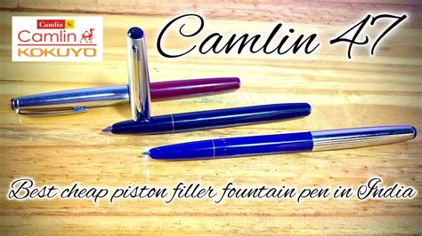 Camlin Fountain Pen Review And First Impression Best Cheap Piston