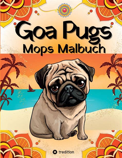 Goa Pugs Hund Malbuch F R Erwachsene Mops Ausmalbilder Mit Mandala