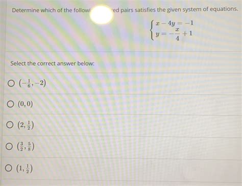 Solved Determine Which Of The Followi Ed Pairs Satisfies The Given System Of Equations