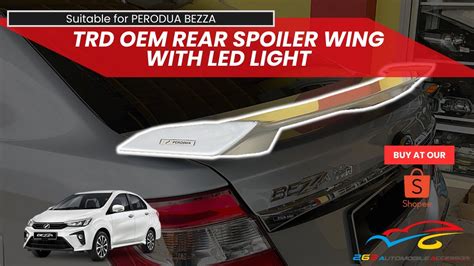 Perodua Bezza Trd Oem Rear Spoiler Wing With Led Light Youtube