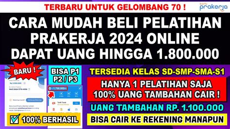 Terbaru Gelombang 70 CARA MEMBELI PELATIHAN PRAKERJA 2024 DAPAT UANG