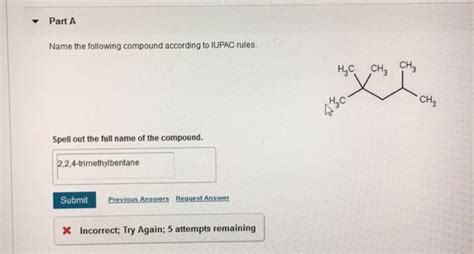 Solved Part A Name The Following Compound According To Iupac Chegg