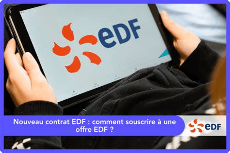 Edf Les Tapes Cl S Pour Souscrire Un Contrat Facilement