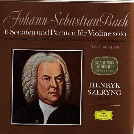 Henryk Szeryng Bach Sonatas And Partitas For Solo Violin