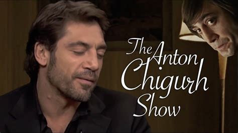 The Anton Chigurh Show With Special Guest Javier Bardim Youtube