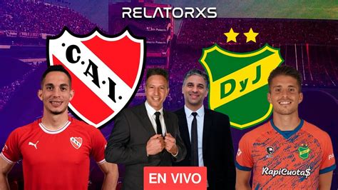 Independiente Vs Defensa Y Justicia 🔴en Vivo Relato Emocionante