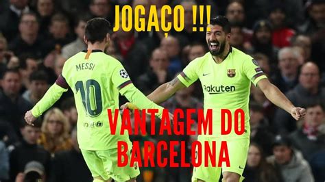 Manchesteer United X Barcelona Melhores Momentos Youtube