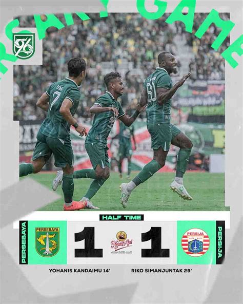 Official Persebaya On Twitter HT Persebaya 1 1 Persija Yohanes