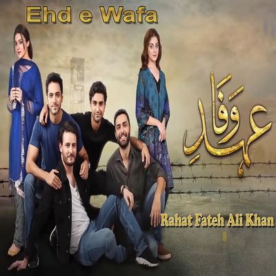 Ehd E Wafa Lyrics in Urdu, Ehd E Wafa Ehd E Wafa Song Lyrics in English ...