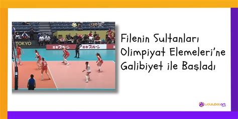 Filenin Sultanlar Olimpiyat Elemelerine Galibiyetle Ba Lad