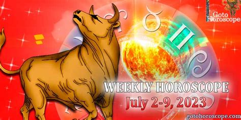 Taurus Horoscope For The Week July 29 2023 GotoHoroscope