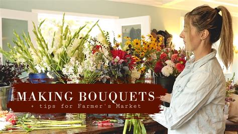 Tips For Selling Flowers At The Farmer S Market YouTube