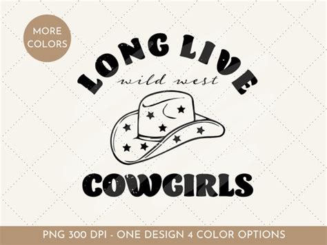 Long Live Cowgirls Png Western Png Digital Download Bundle Etsy