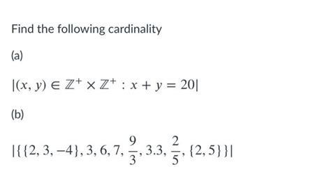 Solved Find The Following Cardinality A X Y E Z Xz