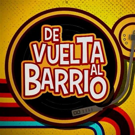 De Vuelta Al Barrio Serie De Tv