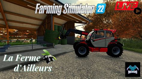 LIVE FS 22 LA FERME D AILLEURS MULTI NO CHEAT Map ELMCREEK YouTube