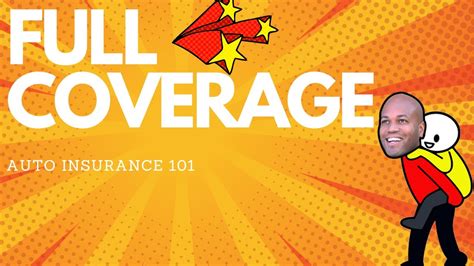 Full Coverage Auto Insurance Car Insurance 101 Youtube