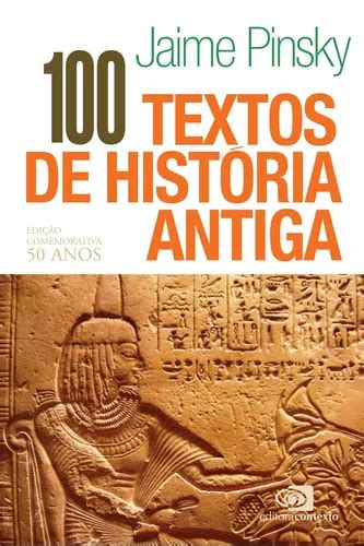 Textos De Hist Ria Antiga Edi O Comemorativa De Pinsky Jaime