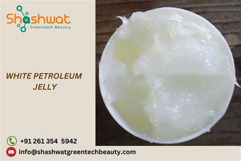 White Petroleum Jelly Petrolatum Grade Standard Cosmetic Packaging