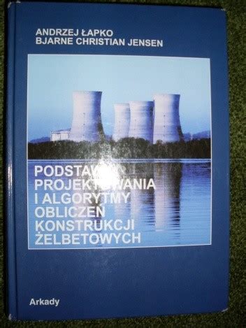 Podstawy Projektowania I Algorytmy Oblicze Konstrukcji Elbetowych